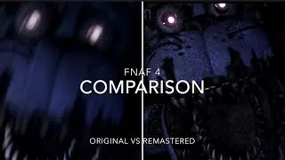FNaF 4 comparison remastered mobile version vs original version