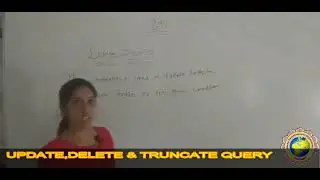LECTURE 23 UNIT 3UPDATE,DELETE AND TRUNCATE QUERY