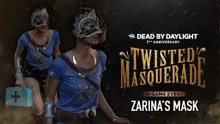 Dead By Daylight 7th Anniversary  - Zarina Kassir's Twisted Masquerade Mask Tutorial