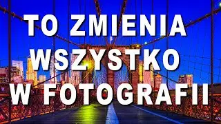 👉To zmienia wszystko w fotografii. Jak robić SUPER zdjęcia TWOIM aparatem? Super Tutorial Foto.
