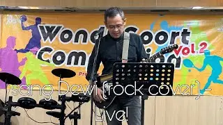 Sang Dewi - Indra NB (rock cover) Live!!!