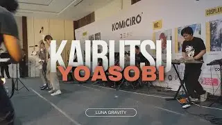 YOASOBI - Kaibutsu 怪物 (Monster) live at KOMICIRO Cover By Luna Gravity ft. Ayapyuu