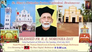 Blessed Fr. R. Z. Noronha Holy Eucharist Live  on 23/07/2023 - at 8:00 a.m.