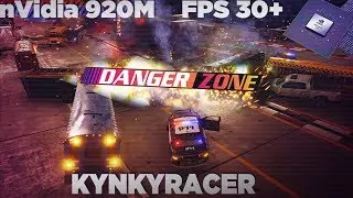 Danger Zone nVidia 920M TEST