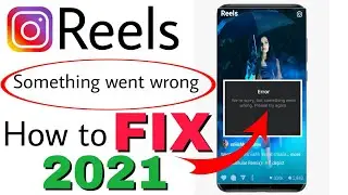 Instagram reels video we're sorry but something went wrong please try again problem solve | reels