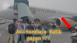 sensasi terbang dengan pesawat Super Air Jet surabaya - balik papan II buku harian buruh sawit