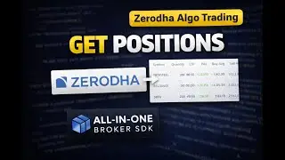 Video 15 | Get Positions in Zerodha Using All-in-One Broker SDK 🔥 | Algo Trading