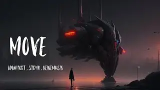 Move - Adam Port , Stryv , Keinemusik (lyrics video)