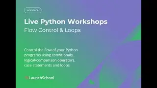 Flow Control & Loops in Python