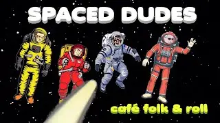 spaced dudes