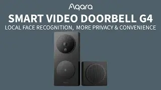 Aqara Smart Video Doorbell G4 - Local Face Recognition, More Privacy & Convenience