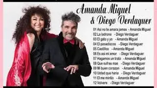 AMANDA MIGUEL & DIEGO VERDAGUER EXITOS MIX 2020 - Los Mejores Éxitos
