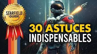 Starfield : 30 ASTUCES & CONSEILS très UTILES pour bien débuter le jeu ! 💥 Guide JVM