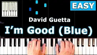 David Guetta - I’m Good (Blue) - Piano Tutorial EASY