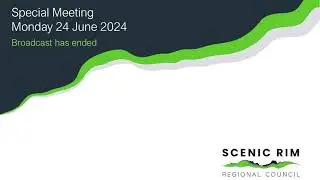 Scenic Rim Regional Council Special Meeting 24 June 2024