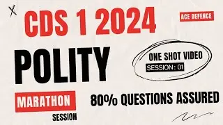 Complete Polity for CDS 1 2024 | Polity One Shot Video 