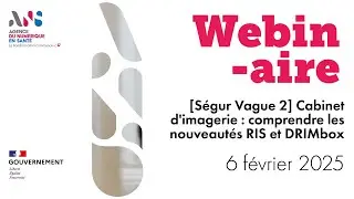 [Ségur Vague 2] Cabinet d'imagerie : comprendre les nouveautés RIS et DRIMbox