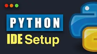 Python IDE Setup |  Setup Python on Mac and Windows