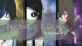 Permanent | Meme [Undertale AU]