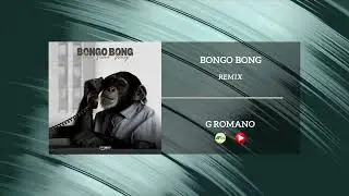 G Romano - Bongo Bong [MODERN FUNK, NEW FUNK, NU DISCO REMIX]
