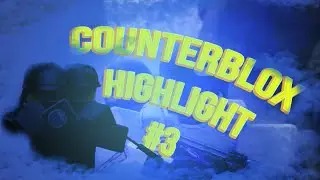 Counter Blox Highlights #3