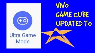 Vivo GAME CUBE updated in to ULTRA GAME MODE!