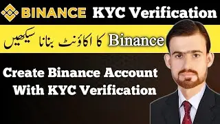 Binance KYC Verification | Binanace Account Create | Binance Ka Account Kesy Bnaye