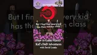 Preview: David Lemke: How to GM Kid's DnD Adventures - RPGBOT.Podcast S3E61