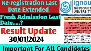 Important Update from IGNOU University Re registration Last Date Extended Fresh Admission Jan 30, 24