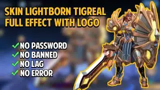 TIGREAL SCRIPT SKIN LIGHTBORN FULL EFFECT WITH LOGO | NO PASSWORD