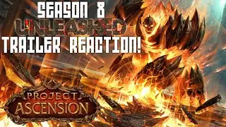 SEASON 8 UNLEASHED REACTION! | Project Ascension Season 8
