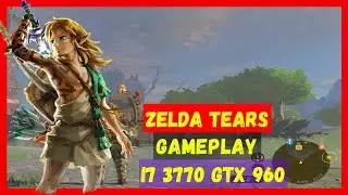 (Yuzu) Zelda Tear of the kingdom Nintendo Switch - Gameplay PC Fraco i7 3770 gtx 960