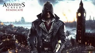 Assassin s Creed Syndicate И СНОВА ТУТ