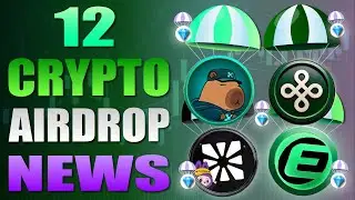 🔥 12 Crypto Airdrop News To Check Now 🔥 Time Sensitive ⏰
