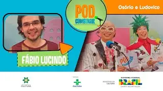 PodCombinar | Osório e Ludovico com Fábio Lucindo | Quintal da Cultura
