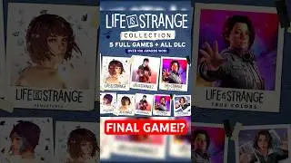 Life is Strange Collection Announced! - The FINAL Life is Strange Game!?
