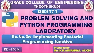 GRACE COE- GE3171- EX.NO.6(a) – IMPLEMENTING FACTORIAL PROGRAM USING FUNCTION