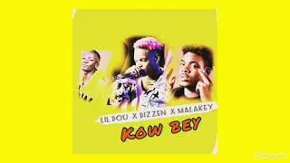 Lil dou -ft Malakey & Dizzen (kowbey)2021