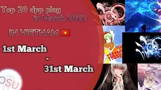 Top 20 VN dpp monthly in March 2022