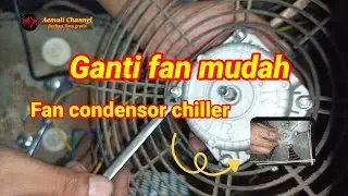 Cara pasang fan condensor | fan chiller | under counter