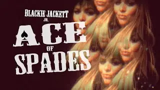 Motörhead - Ace of Spades (Blackie Jackett Jr Cover)