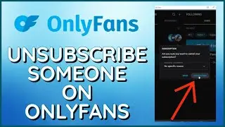 How to Unsubscribe on Onlyfans | Unsubscribe on Onlyfans