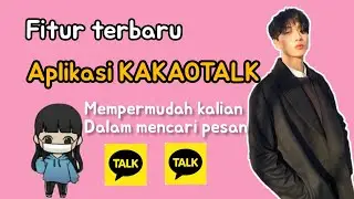 FITUR TERBARU APLIKASI KAKAOTALK 2023