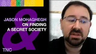 Jason Mohaghegh on Finding a Secret Society
