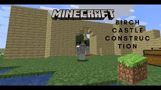 Birch Castle Construction | BananaCraft | Episode 2 | Season 1