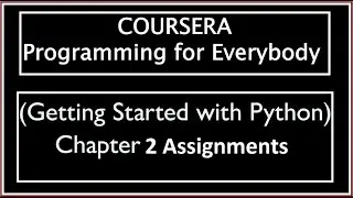 Coursera: Programming for Everybody (Getting Started with Python) Chapter 2 Assignments Answers