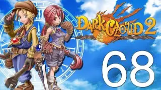 Dark Cloud 2 (PS4) 68 : We Levelin' :O