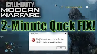 COD Modern Warfare DirectX Crash - 2 minute quick fix