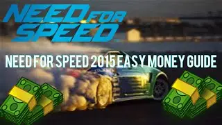 Need For Speed 2015 : Money Guide 100% Working