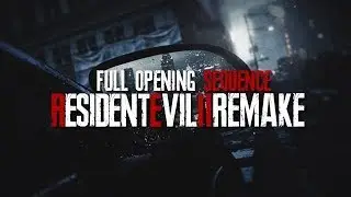 Resident Evil 2 Remake: Cinematic Opening 